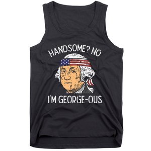 Handsome No Georgeous Washington Funny 4th Of July Tank Top