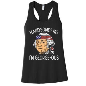 Handsome No Georgeous Washington Funny 4th Of July Fourth Women's Racerback Tank