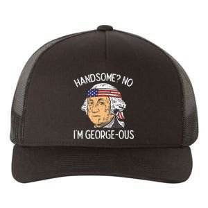 Handsome No Georgeous Washington Funny 4th Of July Fourth Yupoong Adult 5-Panel Trucker Hat