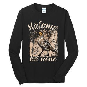 Hawaii Nene Goose Malama Ka Nene Endemic Bird Of Hawaii Tall Long Sleeve T-Shirt