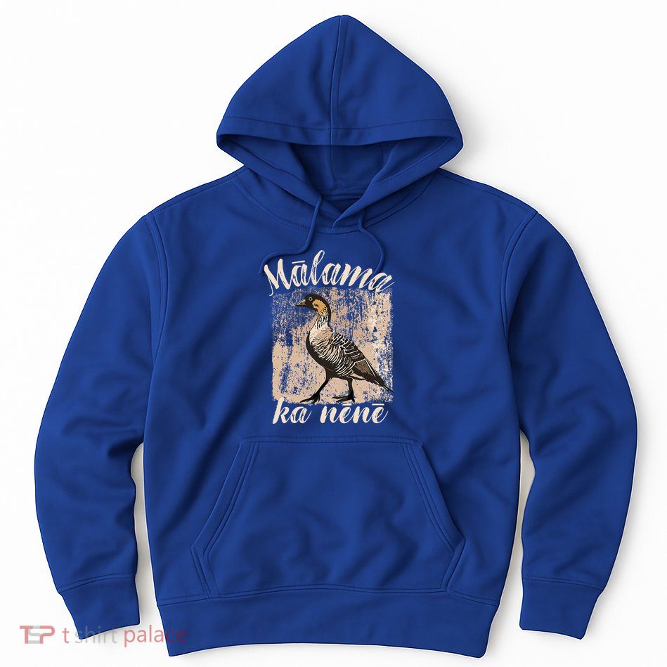 Hawaii Nene Goose Malama Ka Nene Hoodie