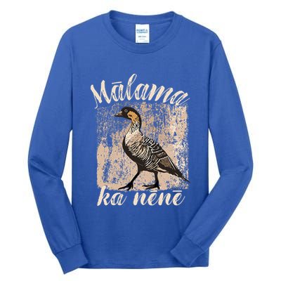 Hawaii Nene Goose Malama Ka Nene Tall Long Sleeve T-Shirt