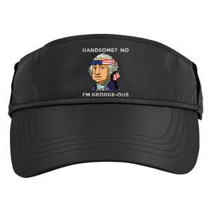 Handsome No Georgeous Washington Funny Fourth 4th Of July Adult Drive Performance Visor