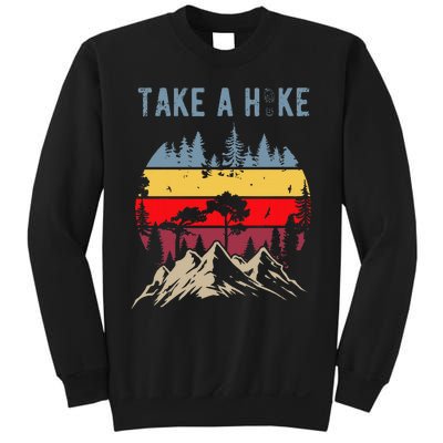 Hiking Nature Hike Hiker Outdoor Funny Take A Hike Sweatshirt