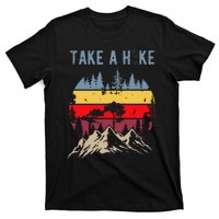 Hiking Nature Hike Hiker Outdoor Funny Take A Hike T-Shirt