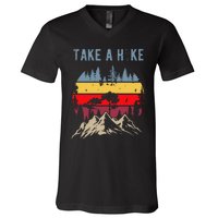 Hiking Nature Hike Hiker Outdoor Funny Take A Hike V-Neck T-Shirt