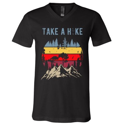 Hiking Nature Hike Hiker Outdoor Funny Take A Hike V-Neck T-Shirt