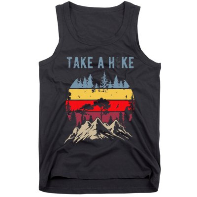 Hiking Nature Hike Hiker Outdoor Funny Take A Hike Tank Top