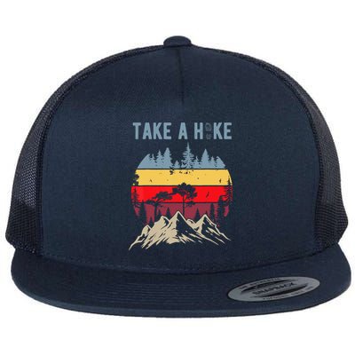Hiking Nature Hike Hiker Outdoor Funny Take A Hike Flat Bill Trucker Hat