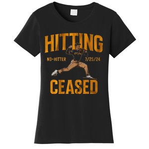 Hitting No Hitter Ceased Women's T-Shirt