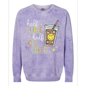 Half Nurse Half Iced Coffee Nurse Life Nurse Mom Gift Colorblast Crewneck Sweatshirt