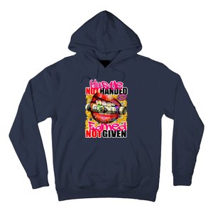 Hustle Not Handed Earned Not Given Funny Deigns Hoodie