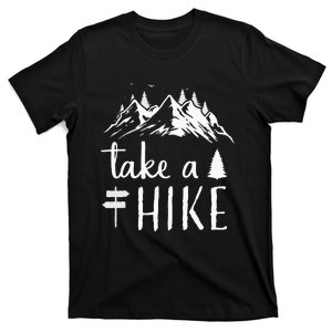 Hiking Nature Hike Hiker Outdoor Funny Take a Hike T-Shirt