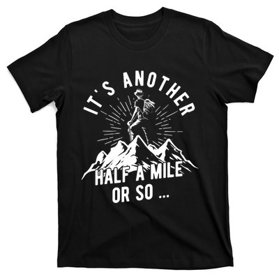 Hiking Nature Hike Hiker Outdoor Funny Hiking T-Shirt