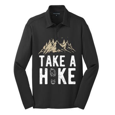 Hiking Nature Hike Hiker Outdoor Funny Take a Hike Silk Touch Performance Long Sleeve Polo