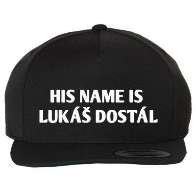 His Name Is Lukas Dostal Wool Snapback Cap