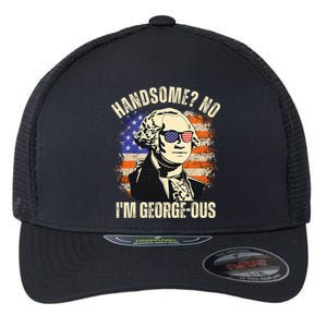 Handsome No IM Georgeous George Washington 4th Of July 1776 Flexfit Unipanel Trucker Cap