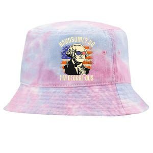 Handsome No IM Georgeous George Washington 4th Of July 1776 Tie-Dyed Bucket Hat