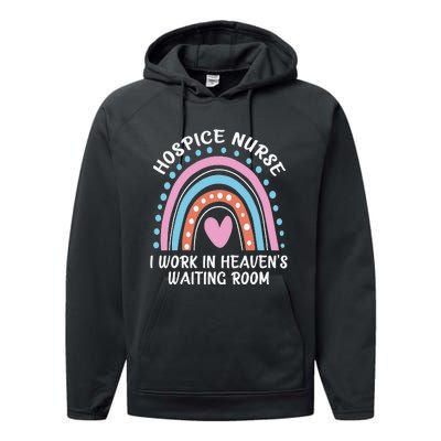 Hospice Nurse I Work In Heaven's Waiting Room Nursing Day Performance Fleece Hoodie