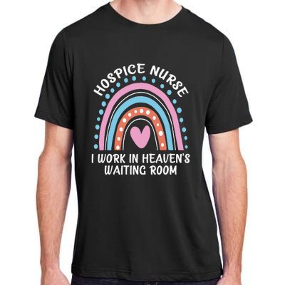 Hospice Nurse I Work In Heaven's Waiting Room Nursing Day Adult ChromaSoft Performance T-Shirt