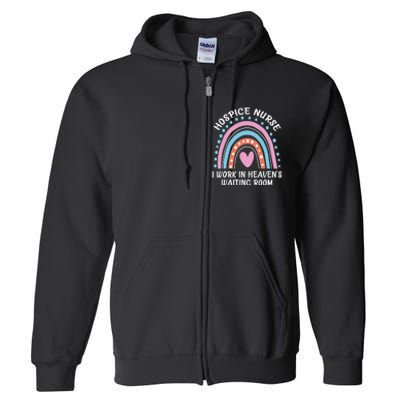 Hospice Nurse I Work In Heaven's Waiting Room Nursing Day Full Zip Hoodie