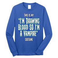 Halloween Nurse Im Drawing Blood So I Must Be A Vampire Meaningful Gift Long Sleeve Shirt