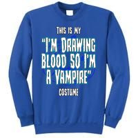 Halloween Nurse Im Drawing Blood So I Must Be A Vampire Meaningful Gift Sweatshirt