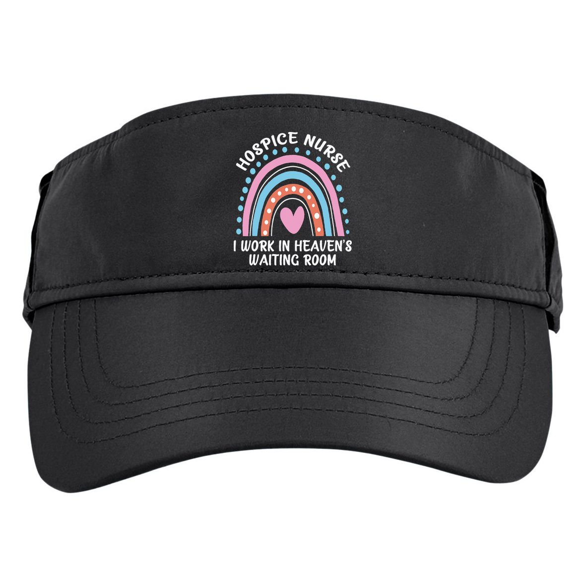 Hospice Nurse I Work In Heavens Waiting Room Nursing Day Adult Drive Performance Visor