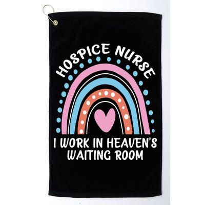 Hospice Nurse I Work In Heavens Waiting Room Nursing Day Golf Towel