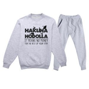 Hakuna Nodolla It Means No Money Premium Crewneck Sweatsuit Set