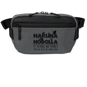 Hakuna Nodolla It Means No Money Crossbody Pack