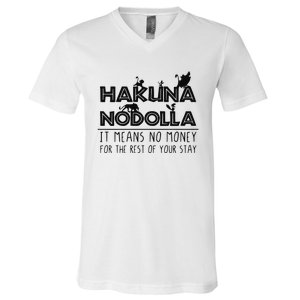 Hakuna Nodolla It Means No Money V-Neck T-Shirt