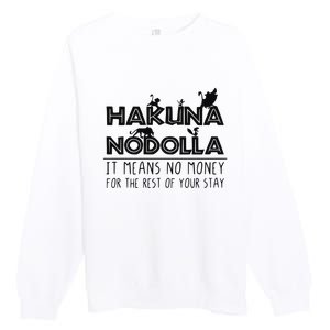 Hakuna Nodolla It Means No Money Premium Crewneck Sweatshirt