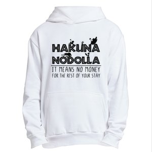 Hakuna Nodolla It Means No Money Urban Pullover Hoodie