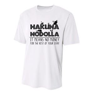 Hakuna Nodolla It Means No Money Performance Sprint T-Shirt