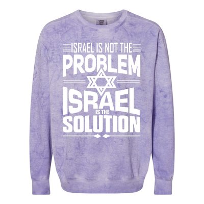 Hananya Naftali Israel Is Not The Problem Israel Solution Colorblast Crewneck Sweatshirt