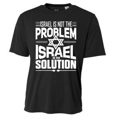 Hananya Naftali Israel Is Not The Problem Israel Solution Cooling Performance Crew T-Shirt