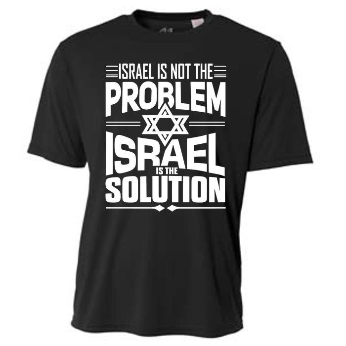 Hananya Naftali Israel Is Not The Problem Israel Solution Cooling Performance Crew T-Shirt