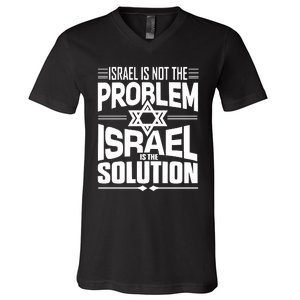 Hananya Naftali Israel Is Not The Problem Israel Solution V-Neck T-Shirt