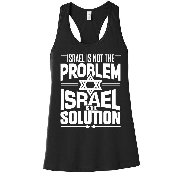 Hananya Naftali Israel Is Not The Problem Israel Solution Women's Racerback Tank