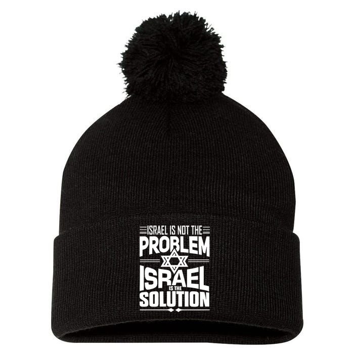 Hananya Naftali Israel Is Not The Problem Israel Solution Pom Pom 12in Knit Beanie