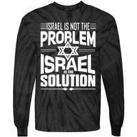 Hananya Naftali Israel Is Not The Problem Israel Solution Tie-Dye Long Sleeve Shirt