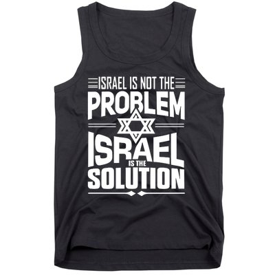 Hananya Naftali Israel Is Not The Problem Israel Solution Tank Top