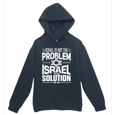 Hananya Naftali Israel Is Not The Problem Israel Solution Urban Pullover Hoodie