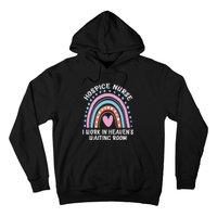 Hospice Nurse I Work In Heaven's Waiting Room Nursing Day Hoodie