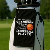 He's Not Just My Grandson He's Favorite Basketball Player Golf Towel