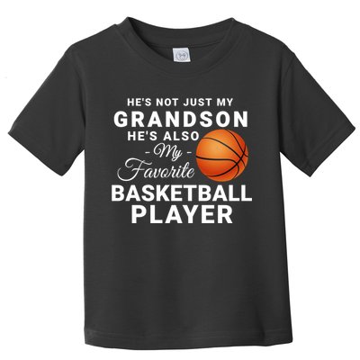 He's Not Just My Grandson He's Favorite Basketball Player Toddler T-Shirt