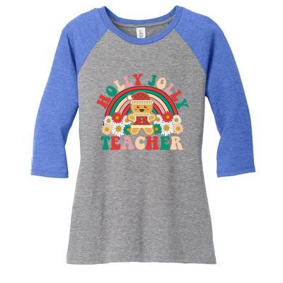 Holly N Jolly Teacher Great Gift Cookies Xmas Teacher Rainbow Gift Women's Tri-Blend 3/4-Sleeve Raglan Shirt