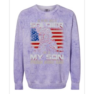 He Not Just A Soldier He Is My Son Proud Army Dad Gift Colorblast Crewneck Sweatshirt