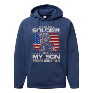 He Not Just A Soldier He Is My Son Proud Army Dad Gift Performance Fleece Hoodie